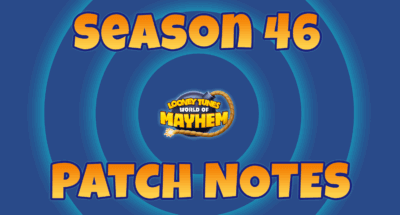 Season 46 Patch Notes