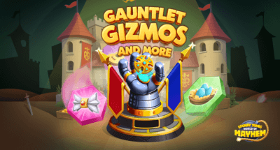 The Mayhem Expands: Gauntlet and Gizmos Are Coming