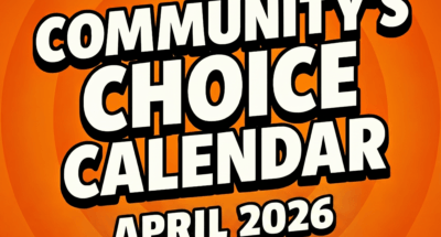 Community’s Choice Calendar – April 2026